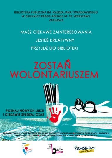 Biblioteka przystąpiła do Programu rozwoju wolontariatu w bibliotekach realizowanego przez Centrum Komunikacji Społecznej Urzędu m.st. Warszawy we współpracy z Fundacją Civis Polonus w ramach projektu Ochotnicy warszawscy.
