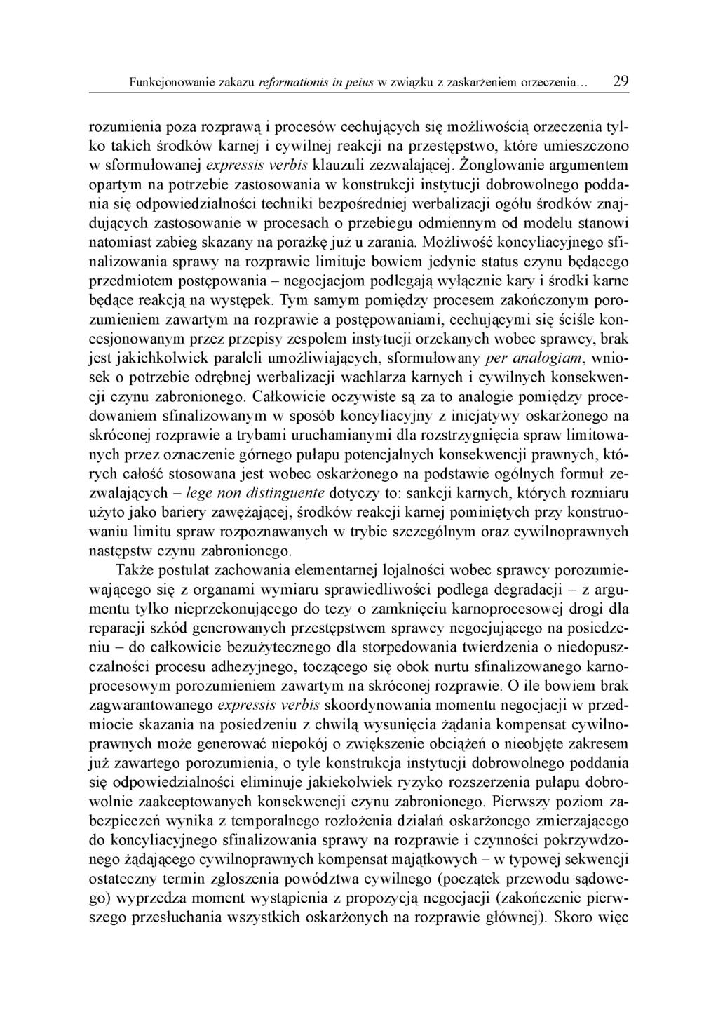 rozumienia poza rozprawą i procesów cechujących się możliwością orzeczenia tylko takich środków karnej i cywilnej reakcji na przestępstwo, które umieszczono w sformułowanej expressis verbis klauzuli