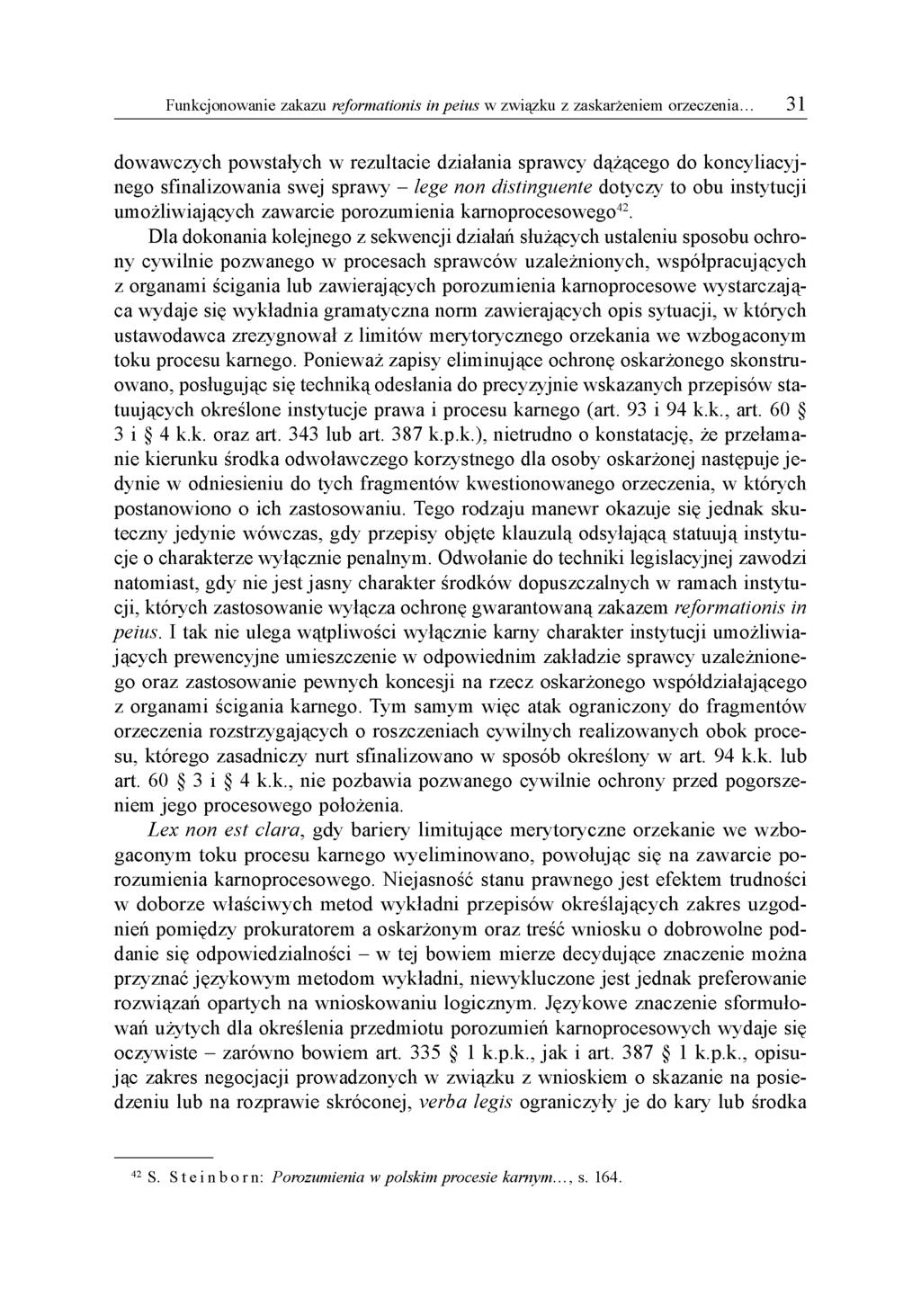 dowawczych powstałych w rezultacie działania sprawcy dążącego do koncyliacyjnego sfinalizowania swej sprawy - lege non distinguente dotyczy to obu instytucji umożliwiających zawarcie porozumienia