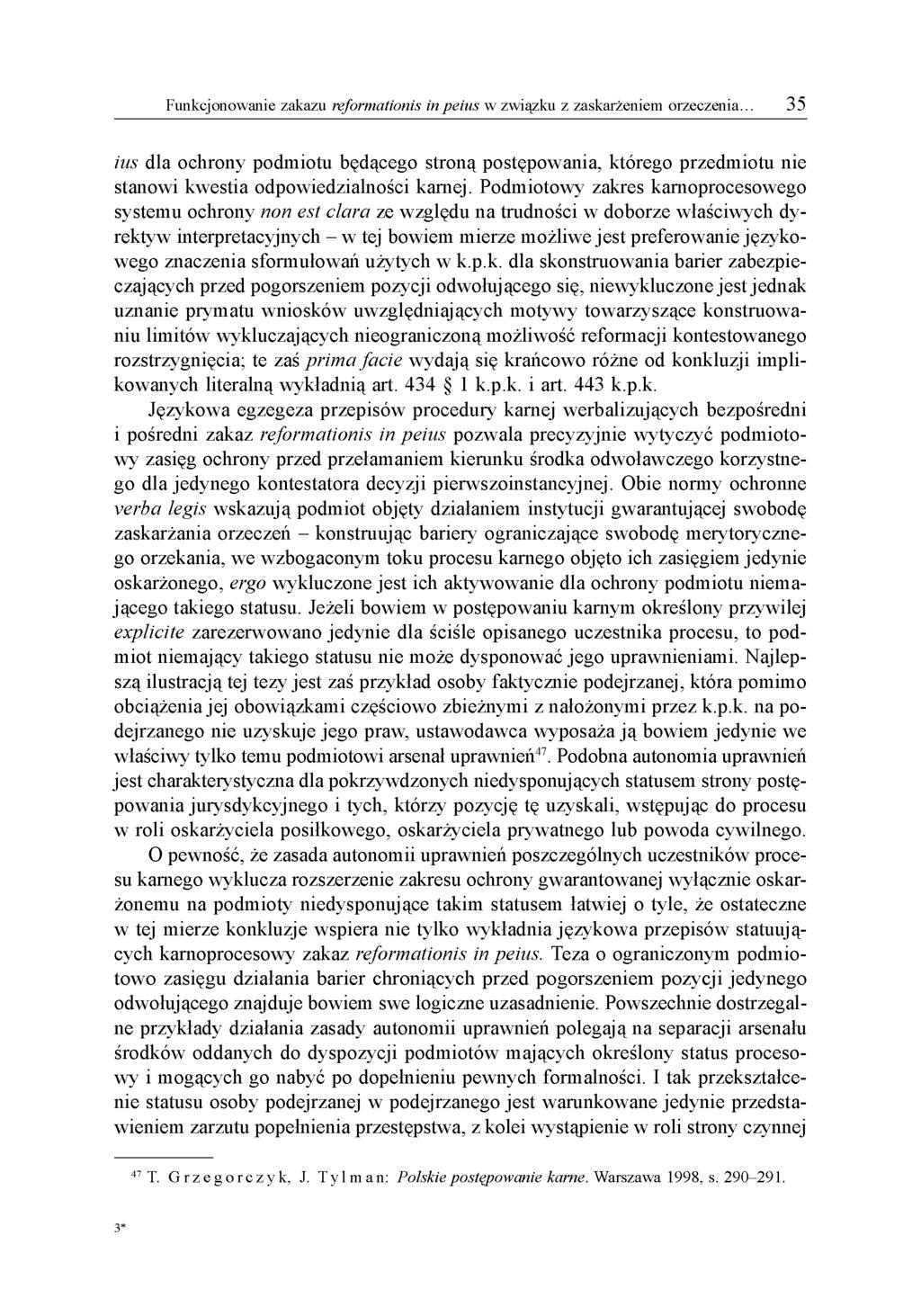 ius dla ochrony podmiotu będącego stroną postępowania, którego przedmiotu nie stanowi kwestia odpowiedzialności karnej.