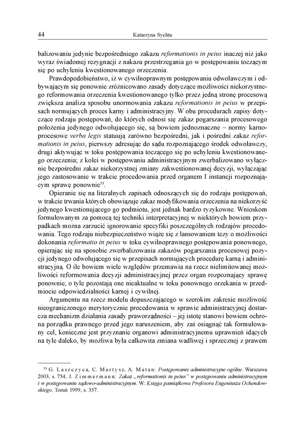 balizowaniu jedynie bezpośredniego zakazu reformationis in peius inaczej niż jako wyraz świadomej rezygnacji z nakazu przestrzegania go w postępowaniu toczącym się po uchyleniu kwestionowanego