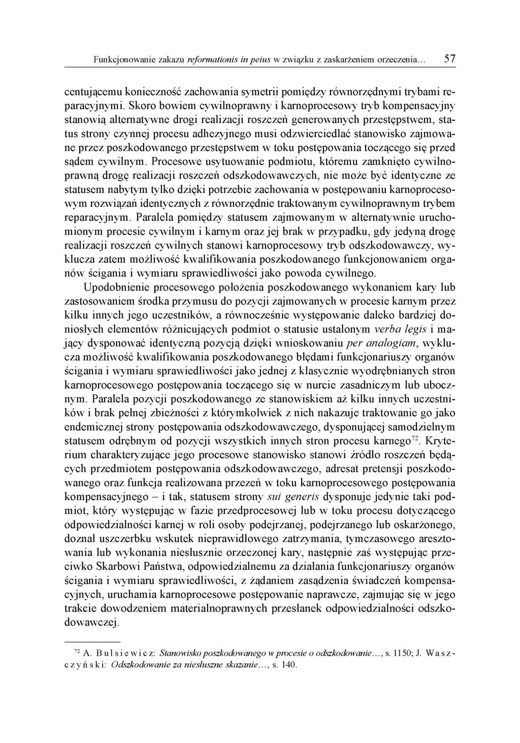 centującemu konieczność zachowania symetrii pomiędzy równorzędnymi trybami reparacyjnymi.