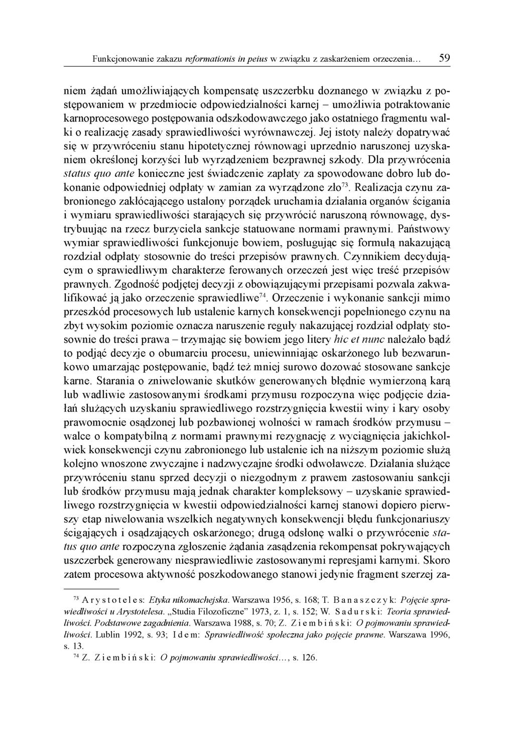 niem żądań umożliwiających kompensatę uszczerbku doznanego w związku z postępowaniem w przedmiocie odpowiedzialności karnej - umożliwia potraktowanie karnoprocesowego postępowania odszkodowawczego