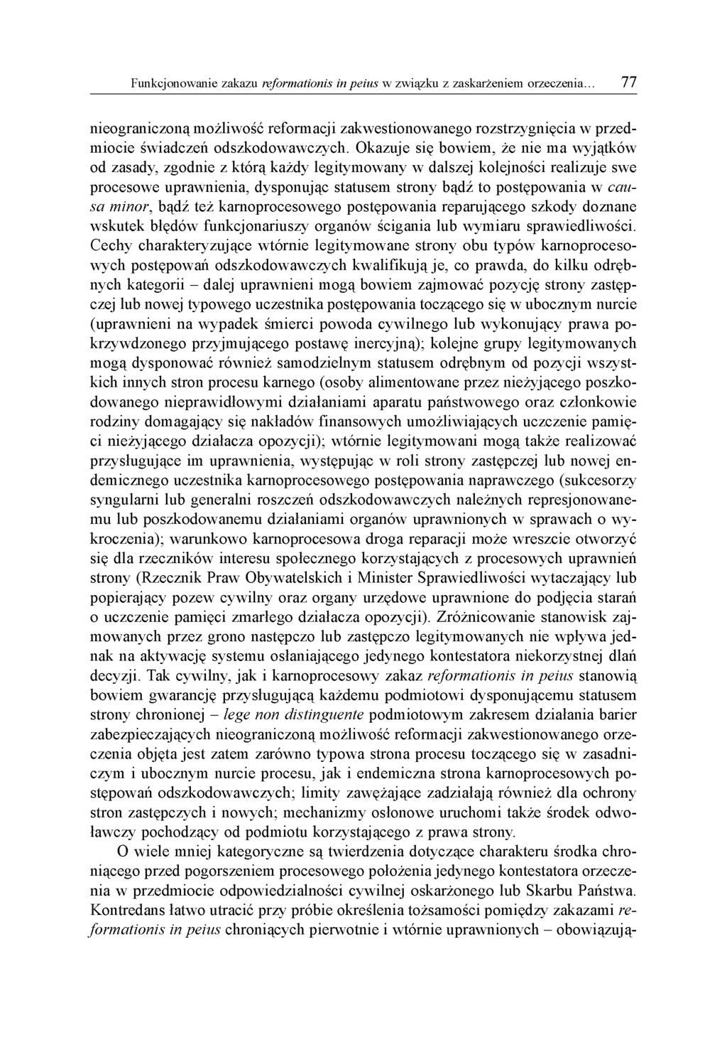 nieograniczoną możliwość reformacji zakwestionowanego rozstrzygnięcia w przedmiocie świadczeń odszkodowawczych.