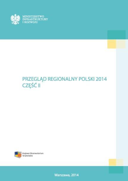 Krajowe Obserwatorium Terytorialne realizowane prace WYBRANE GŁÓWNE PRACE ANALITYCZNE W 2015 r.