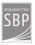 Wydawnictwo SBP Opracowanie i redakcja: Anna Grzecznowska i Małgorzata Dargiel-Kowalska Opracowanie techniczne i korekta: