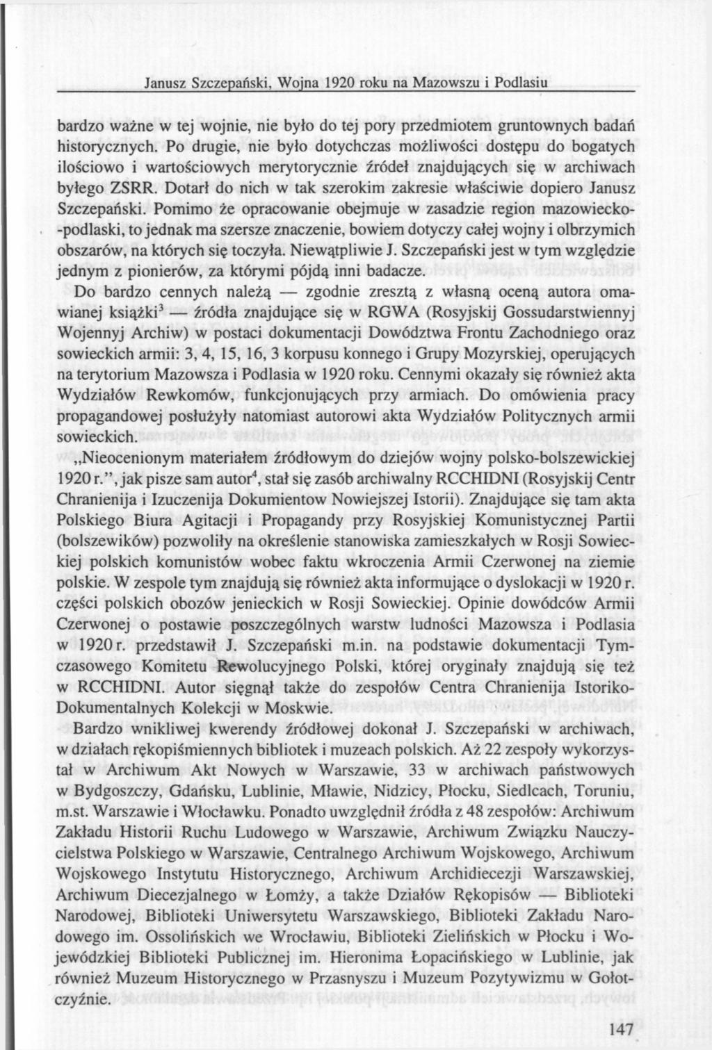 Janusz Szczepański, Wojna 1920 roku na Mazowszu i Podlasiu bardzo ważne w tej wojnie, nie było do tej pory przedmiotem gruntownych badań historycznych.