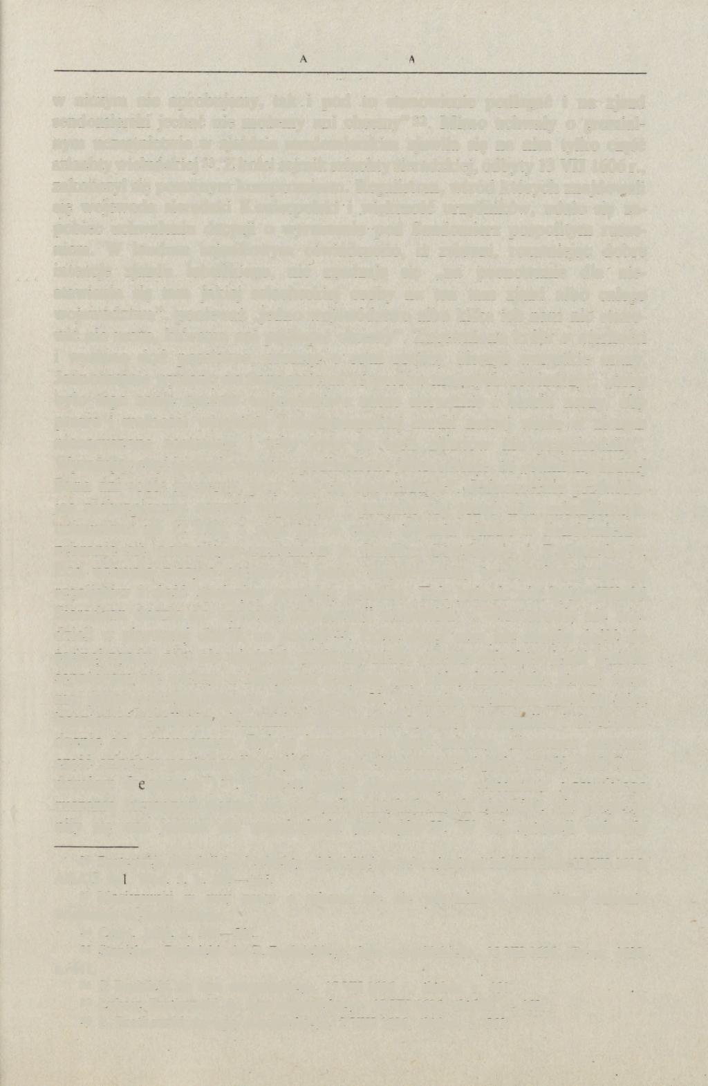 POSTAWA POLITYCZNA SZLACHTY 57 w niczym nie aprobujemy, tak i pod to stanowienie podlegać i na zjazd sendomierski jechać nie możemy ani chcemy" 52.