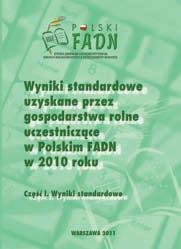Wyniki standardowe uzyskane przez gospodarstwa rolne uczestniczące w Polskim FADN w 2010 roku.