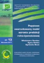 średnioterminowej, zastosowanie modelowania ekonomicznego w analizie przesłanek konkurencyjnego rozwoju sektora rolno-żywnościowego.