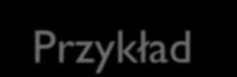 Przykład