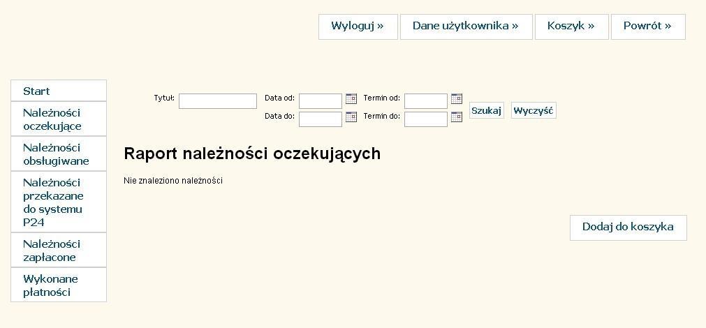 Po pierwszym zalogowaniu użytkownika dane o jego zobowiązaniach mogą nie być jeszcze zarejestrowane w systemie wobec czego po wybraniu raportu