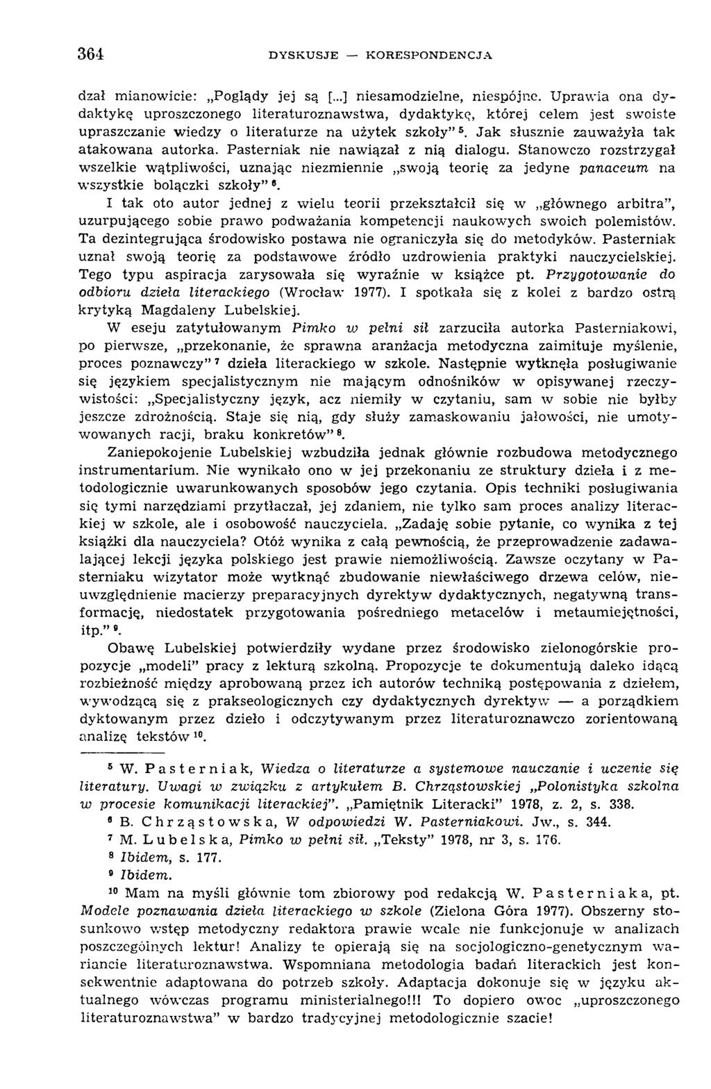 364 D Y S K U S J E K O R E S P O N D E N C J A dzał m ianowicie: Poglądy jej są [...] niesam odzielne, niespójne.