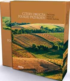 SERIA > ALBUMY przyroda 18 Cztery oblicza polskiej przyrody Praca zbiorowa