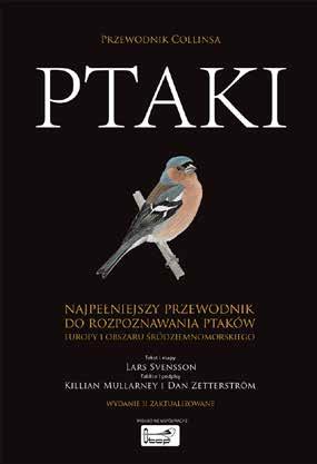 przyroda 7 Przewodnik Collinsa. Ptaki format: 13,5 x 19,4 cm objętość: 448 stron ISBN: 978-83-7763-483-7 cena detaliczna: 109 zł Przewodnik Collinsa.