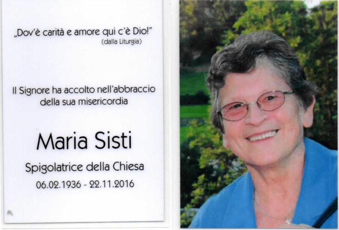 Voci dalle zone Voices from the Zones ZONA ITALIA La zona Italia ricorda con particolare affetto Maria Sisti, deceduta il 22 dicembre a causa di una malattia tanto rapida, quanto aggressiva.