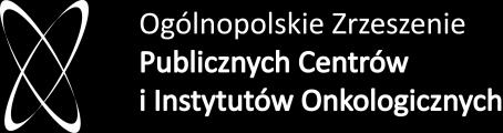 PILOTAŻ SIECI ONKOLOGICZNEJ PRZEKAZYWANIE DANYCH 1) pochodzących z raportów statystycznych, o których mowa w przepisach wydanych na podstawie art. 137 ust.