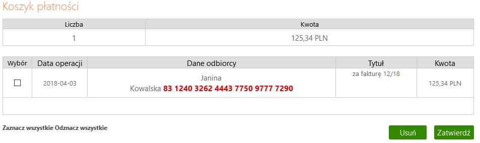 własny) z zaznaczoną cechą Dodaj przelew do koszyka płatności wpadają do koszyka rachunku, z którego były przygotowane.