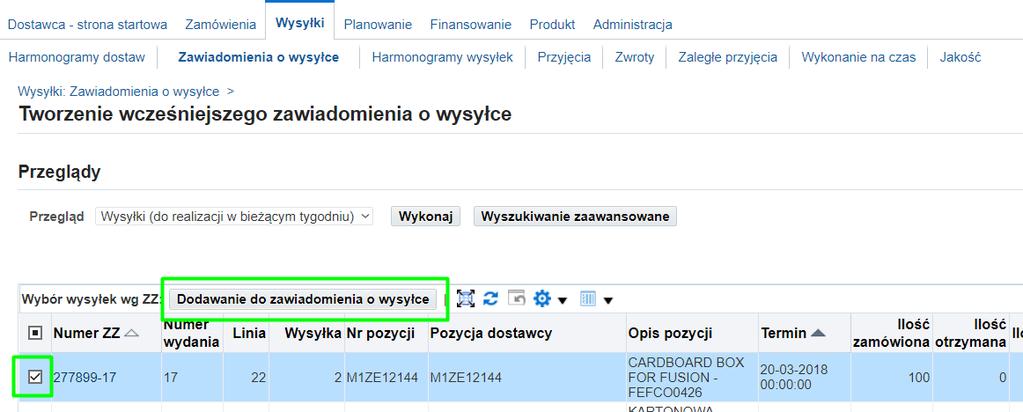 Następnie należy zaznaczyć zamówienie i kliknąć przycisk Dodawanie do zawiadomienia o wysyłce Kolejno należy wprowadzić dane na