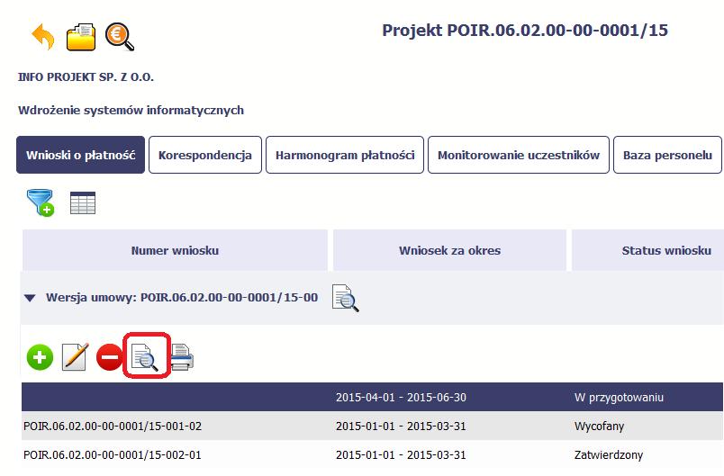 4.3.9. Podgląd wersji wniosku System w różnych momentach pracy tworzy kolejne wersje wniosku o płatność. Dzieje się tak wtedy, gdy np.