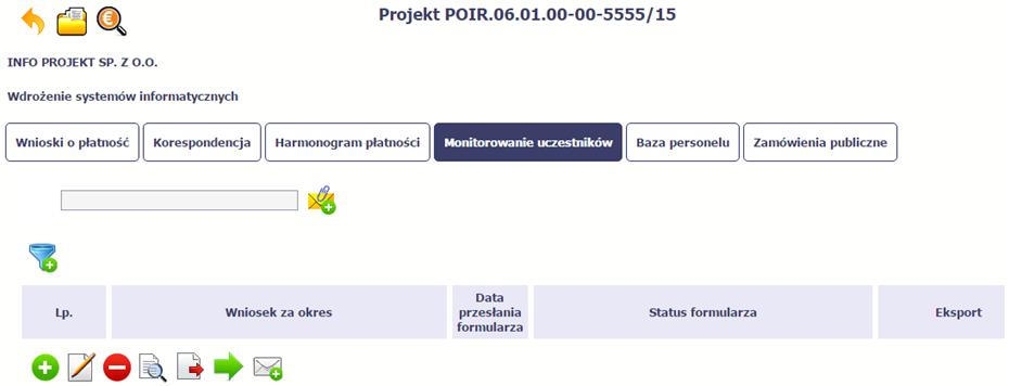 INFORMACJE PODSTAWOWE dotyczy projektów współfinansowanych ze środków Europejskiego Funduszu Społecznego Dane dotyczące uczestników projektów zbierane są w momencie rozpoczęcia udziału osoby lub