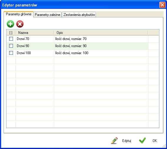 2. Edytor parametrów Okno edytora uruchamiane jest w dwóch trybach: - edycji poprzez wybór przycisku - selekcji, przy wyborze parametru dla danej pozycji Edytor umożliwia dodawanie, usuwanie oraz