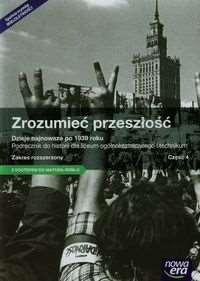 Historia : zakres rozszerzony Zrozumieć przeszłość Dzieje najnowsze po 199 roku Historia