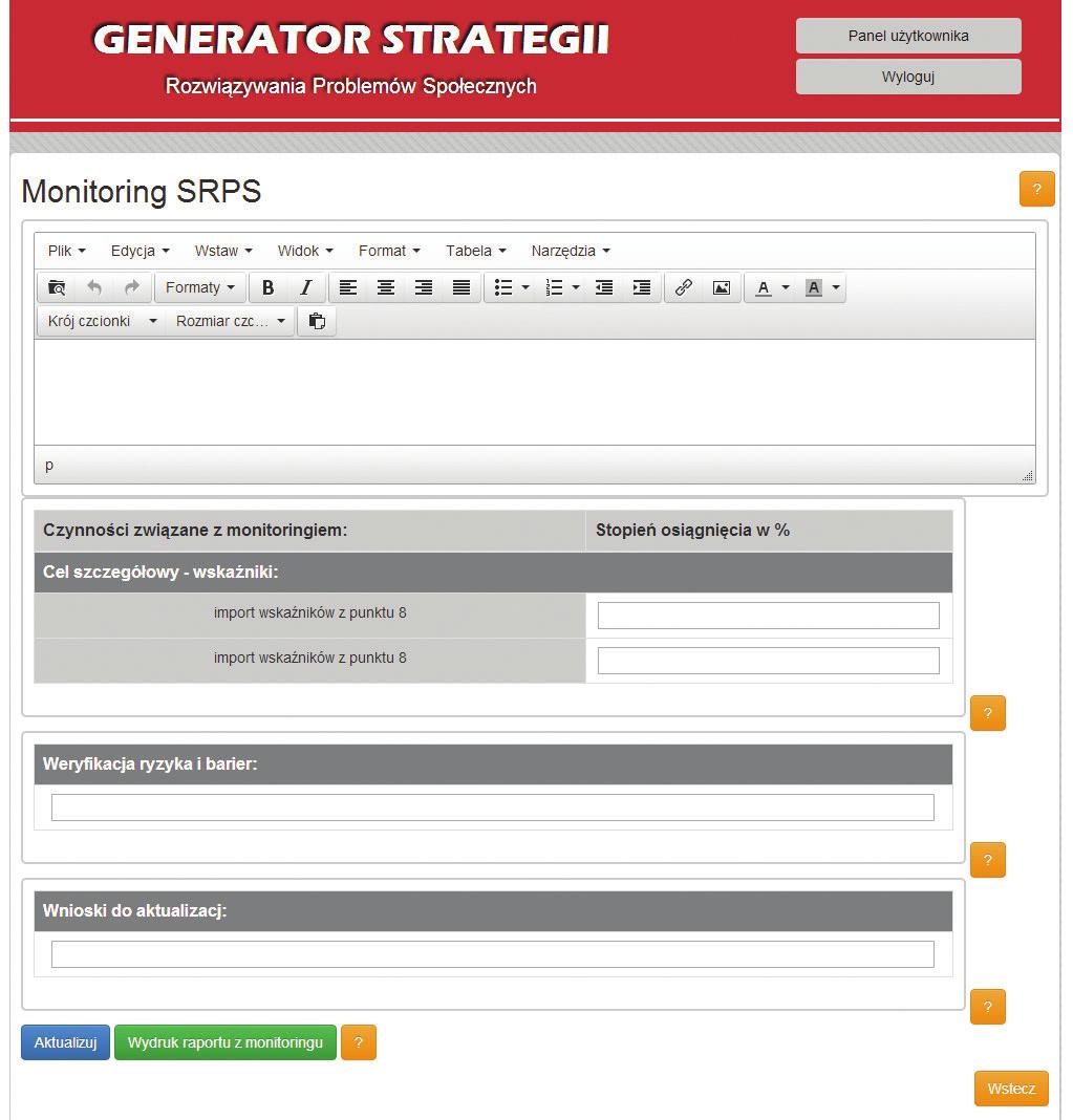 MONITORING STRATEGII Strategia opracowana w tym narzędziu pozwala na automatyczne jej monitorowanie.