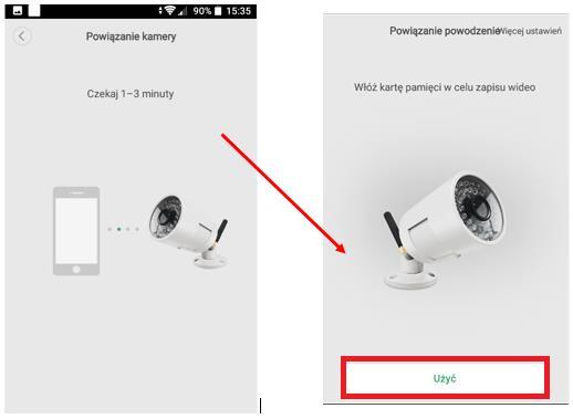 10) Kiedy kamera zostanie powiązana z kontem, należy nacisnąć na [Użyć], aby przejść do