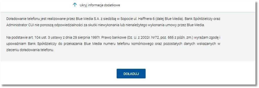 Potwierdzenie zapoznania się z regulaminem będzie niezbędne każdorazowo podczas realizacji nowego doładowania.