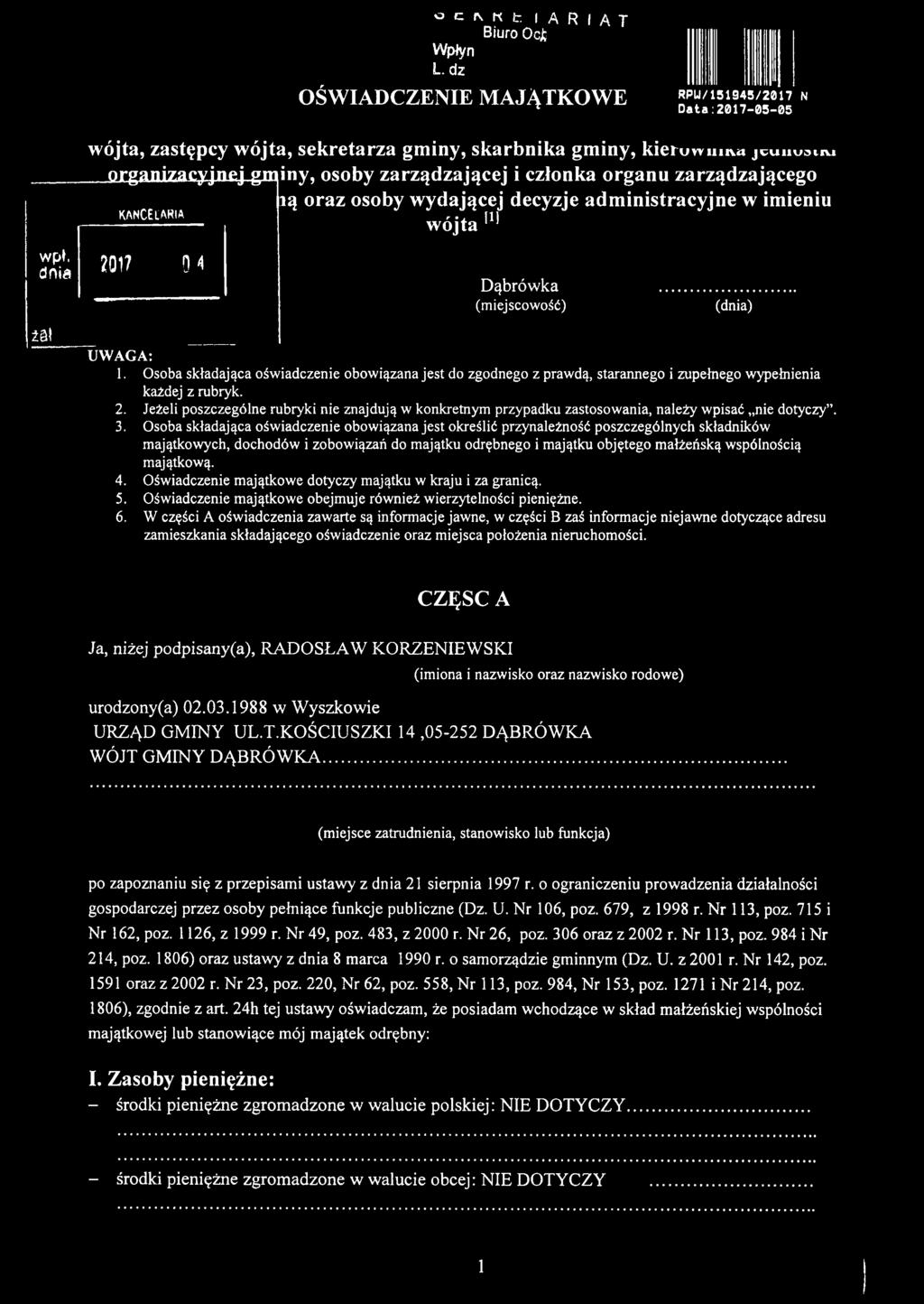 organu zarządzającego ią oraz osoby wydającej decyzje administracyjne w imieniu ka n c ela ria wójta Ii] wpł, dnia 2017 0 4 żał Dąbrówka (miejscowość) UWAGA: 1.