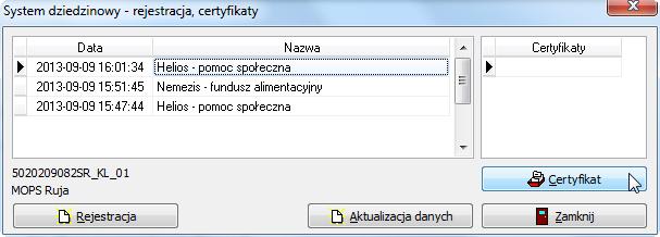 natomiast w głównym oknie rejestracji pojawi się zapis informujący o nadaniu identyfikatora dla systemu dziedzinowego: Kolejnym krokiem będzie wysłanie żądania wydania certyfikatu dla systemu