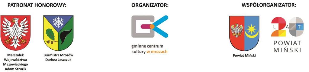 REGULAMIN XIII WOJEWÓDZKIEGO PRZEGLĄDU TWÓRCZOŚCI ARTYSTYCZNEJ KULTUROMANIAK 2019 Organizator: Gminne Centrum Kultury im.