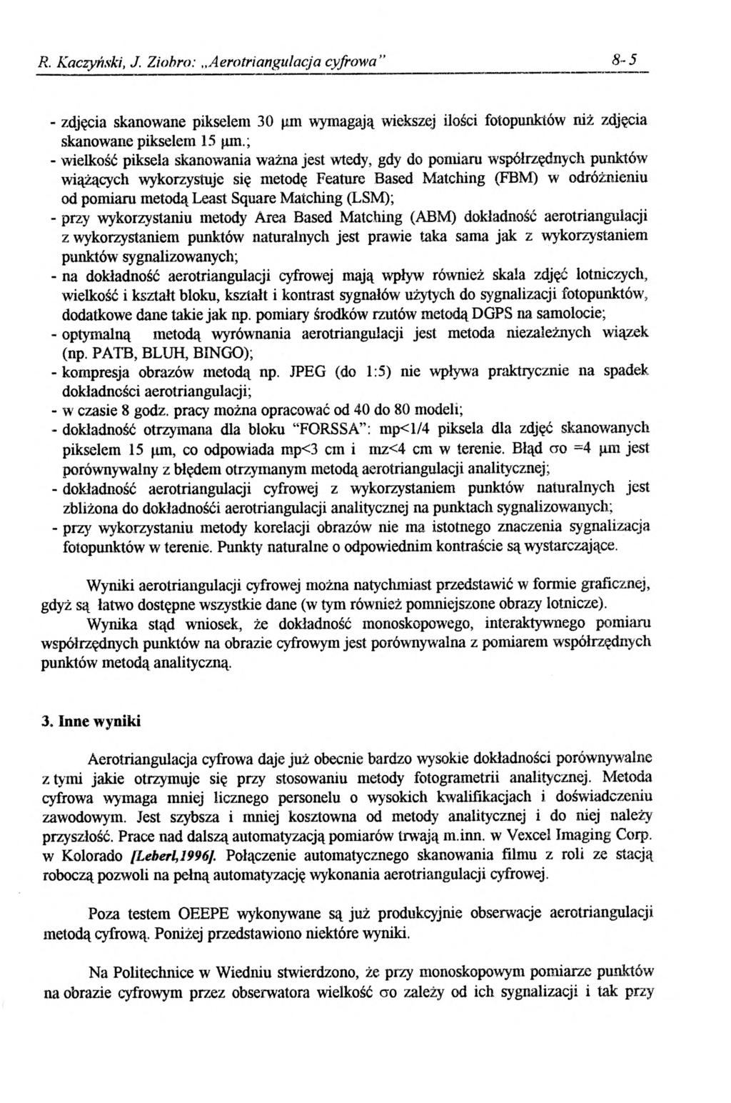 R. Kaczyński, J. Ziobro: Aerotriangulacja cyfrowa 8-5 - zdjęcia skanowane pikselem 30 pm wymagają wiekszej ilości fotopunktów niż zdjęcia skanowane pikselem 15 fim.