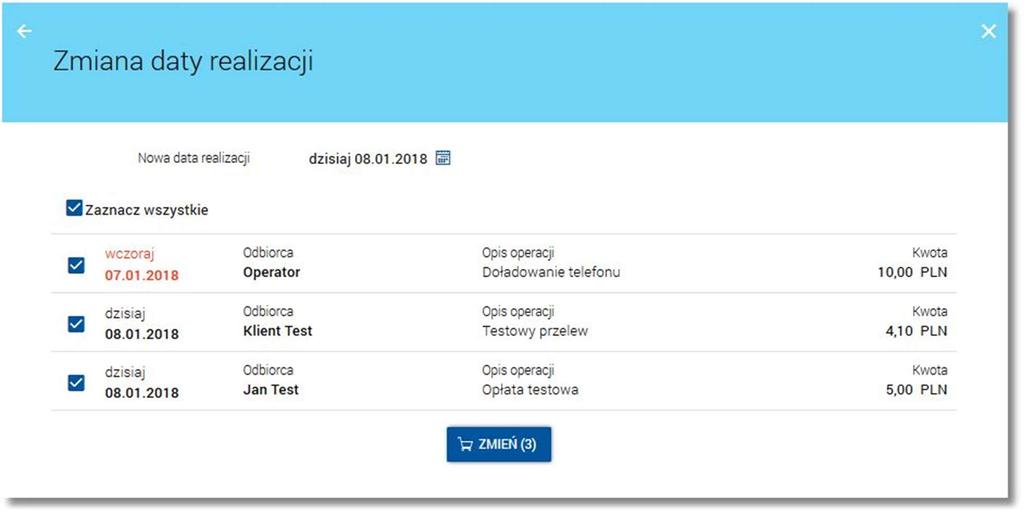 Page18 Na kolejnym ekranie zaprezentowana jest lista wybranych przelewów do zmiany daty.