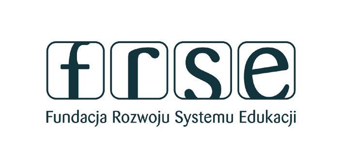 NOTY O ORGANIZATORACH Fundacja Rozwoju Systemu Edukacji (FRSE) jej głównym celem jest wspieranie działań związanych z reformą i rozwojem edukacji w Polsce.