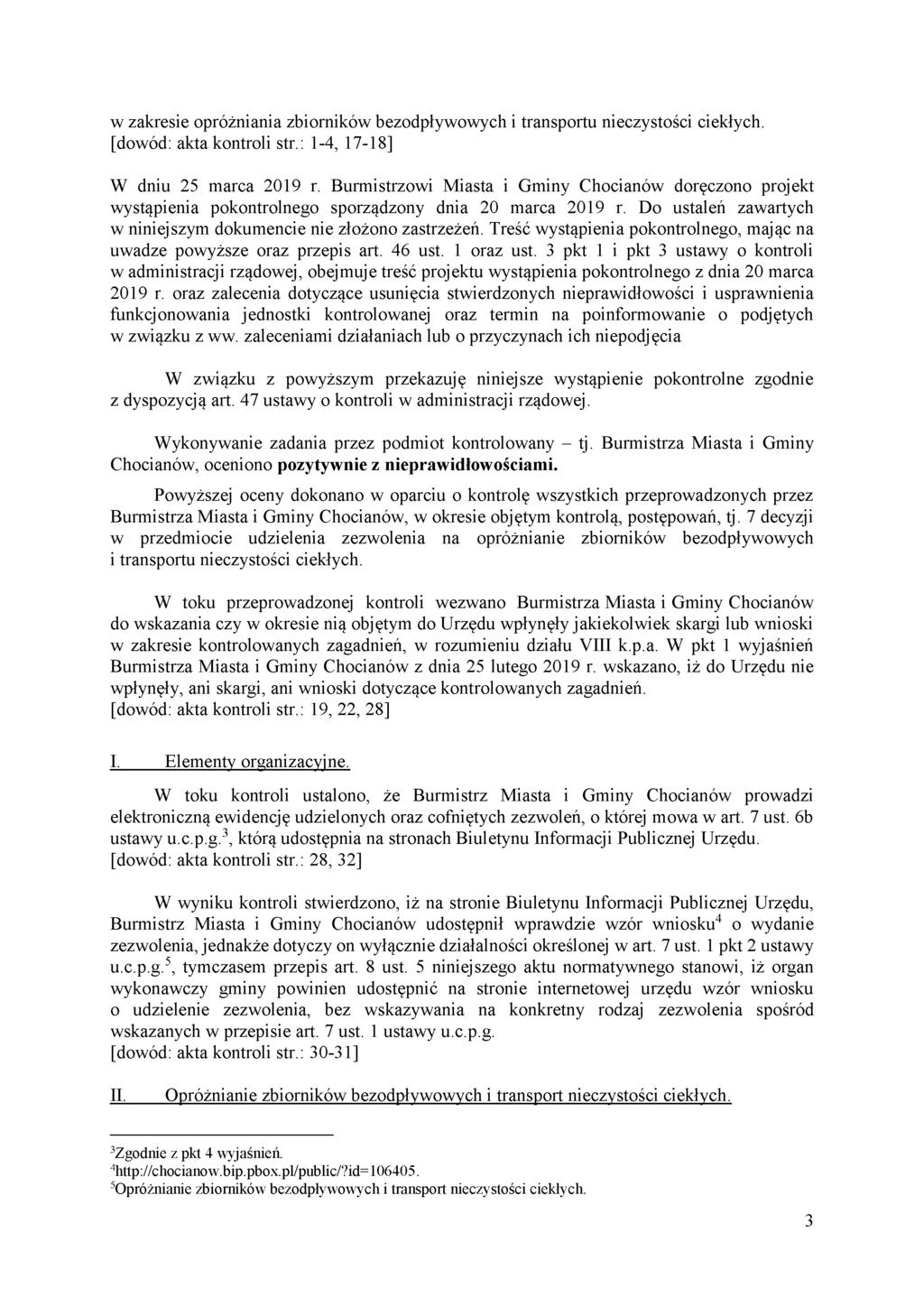 w zakresie opróżniania zbiorników bezodpływowych i transportu nieczystości ciekłych. [dowód: akta kontroli str.: 1-4, 17-18] W dniu 25 marca 2019 r.