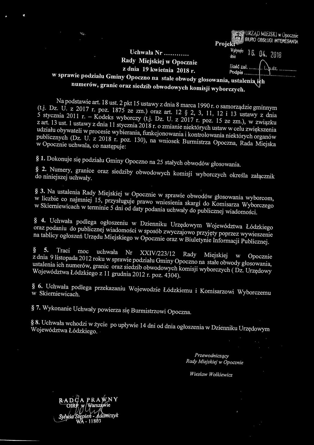 2 pkt 15 ustawy z dnia 8 marca 1990 r. o samorządzie gminnym (t.j. Dz. U. z 2017 r. poz. 1875 ze zm.) oraz art. 12 2, 3, 11, 12 i 13 ustawy z dnia 5 stycznia 2011 r. - Kodeks wyborczy (t.j. Dz. U. z 2017 r. poz. 15 ze zm.