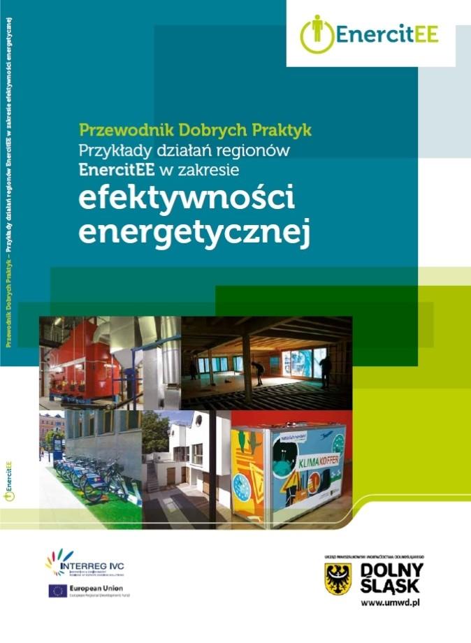 Przewodnik Dobrych Praktyk Dolnośląskie dobre praktyki: dom pasywny w Smolcu (biuro projektowe Lipińscy), biogazownia w