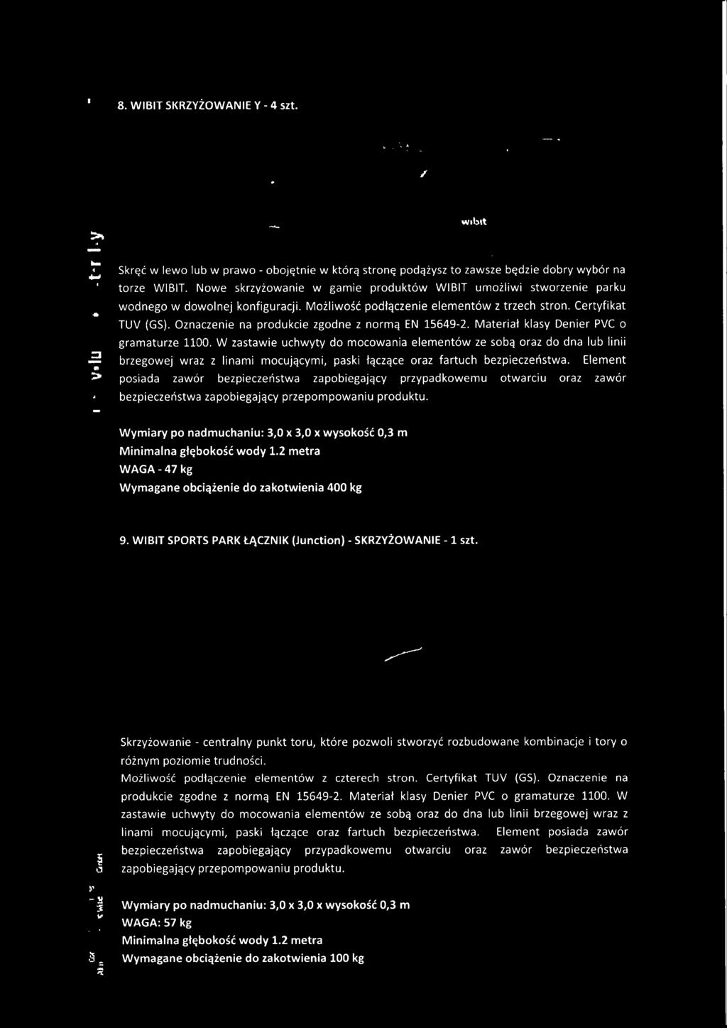 Oznaczenie na produkcie zgodne z normą EN 15649-2. Materiał klasy Denier PVC o gramaturze 1100.