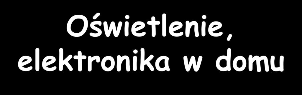 Oświetlenie, elektronika w