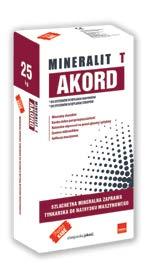 2. Tynki cienkowarstwowe MINERALNE MINERALIT T AKORD Szlachetna mineralna zaprawa tynkarska do natrysku maszynowego Niepalna wyprawa tynkarska Estetyczna, biała i jednolita faktura wyprawy Mineralny