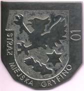 Policji za pośrednictwem Komendanta Komendy Rejonowej Policji w Gryfinie. Funkcjonariusz zwolniony ze służby w Straży był obowiązany do zwrotu uzbrojenia i umundurowania.