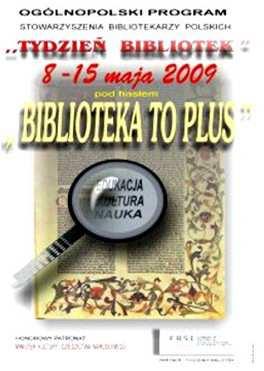 13. Imprezy okolicznościowe. W maju została przeprowadzona cykliczna akcja Tydzień Bibliotek w ramach ogólnopolskich obchodów tygodnia bibliotek.