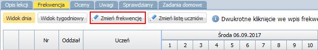 Po zarejestrowaniu lekcji przejdź na kartę Frekwencja. 2. Kliknij przycisk Zmień listę uczniów. 3.