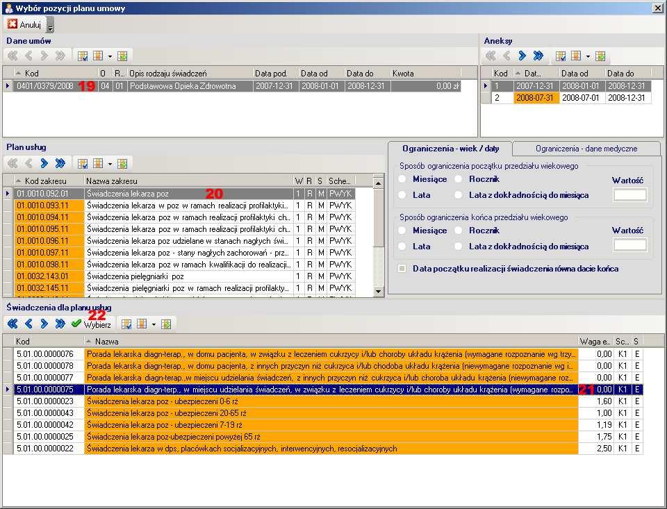 UkaŜe się formatka w której w tabeli Dane umów naleŝy wskazać umowę (19), z tabeli Plan usług pozycję Świadczenia lekarza POZ