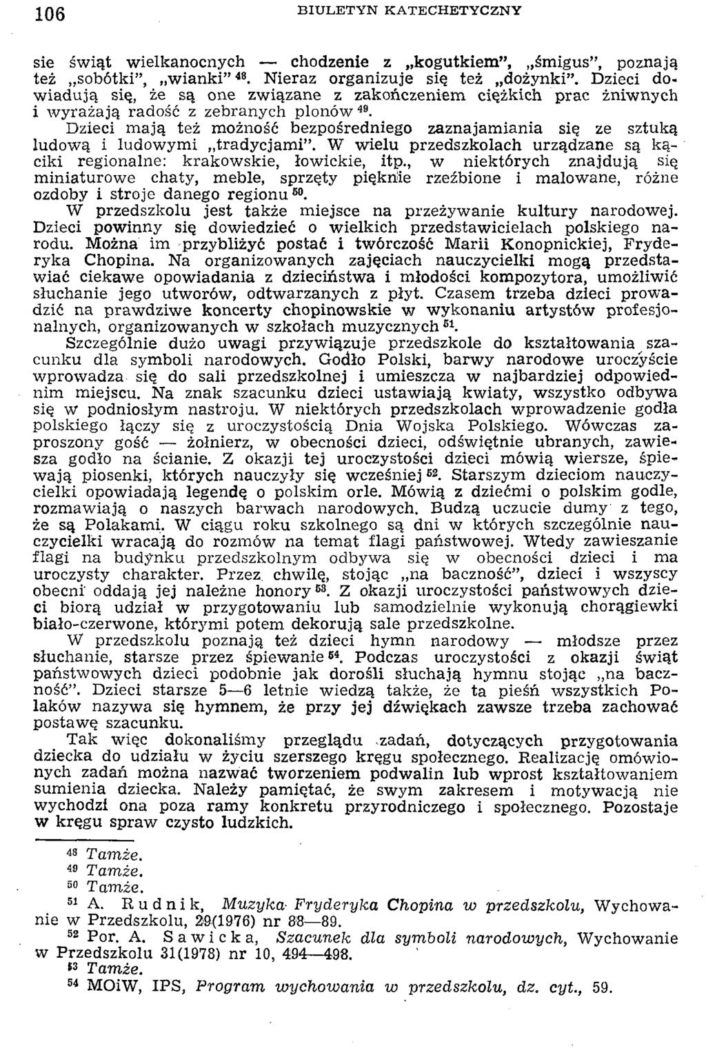 106 sie św iąt w ielkanocnych chodzenie z kogutkiem, śm igus, poznają też sobótki, w ianki 48. N ieraz organizuje się też dożynki.