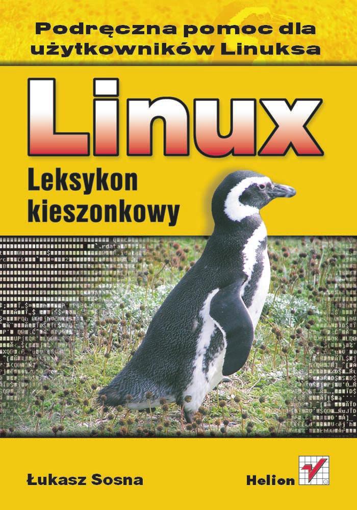 IDZ DO PRZYK ADOWY ROZDZIA SPIS TRE CI KATALOG KSI EK KATALOG ONLINE ZAMÓW DRUKOWANY KATALOG Linux.