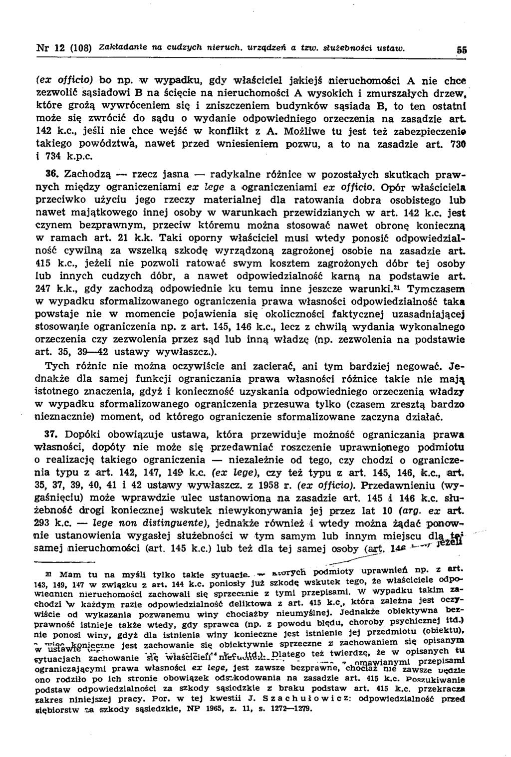Nr 12 (108) za k ła d a n ie na cu d zych n ieruch, urzą d zeń a tzw. służebności ustaw. 55 (ex officio) bo np.