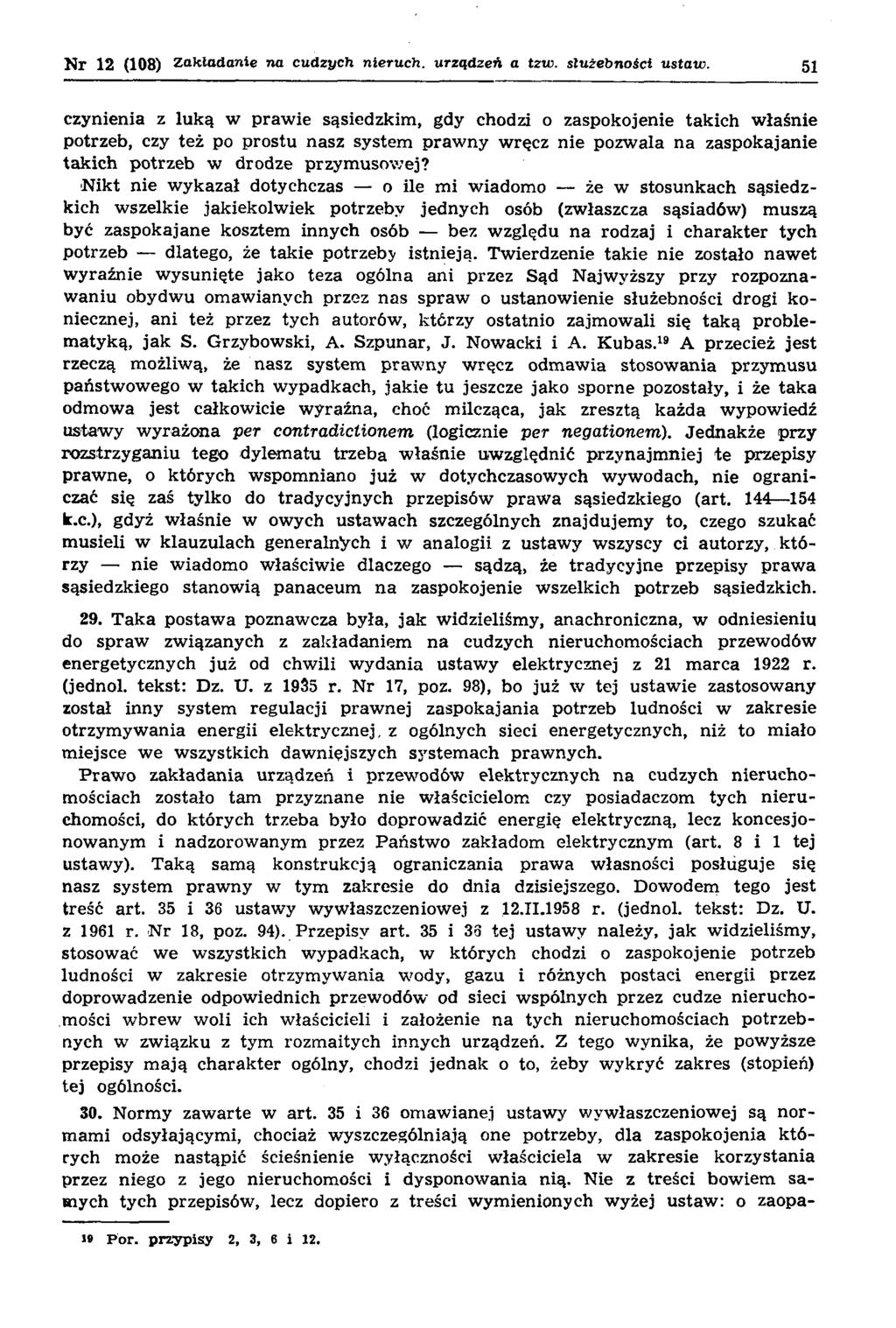 Nr 12 (108) Zakładanie na cu dzych nieruch, urząd zeń a tzw. służebności ustaw.